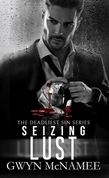 Seizing Lust (The Deadliest Sin Series, #9)