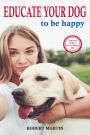 Educate Your Dog to Be Happy