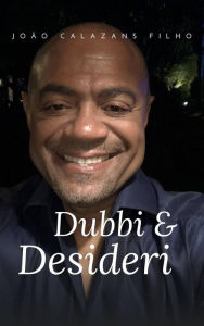 Title: Dubbi & Desideri, Author: João Calazans Filho