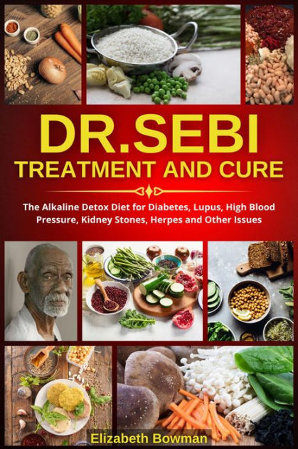 Dr. Sebi Treatment and Cure: The Alkaline Detox Diet for Diabetes ...