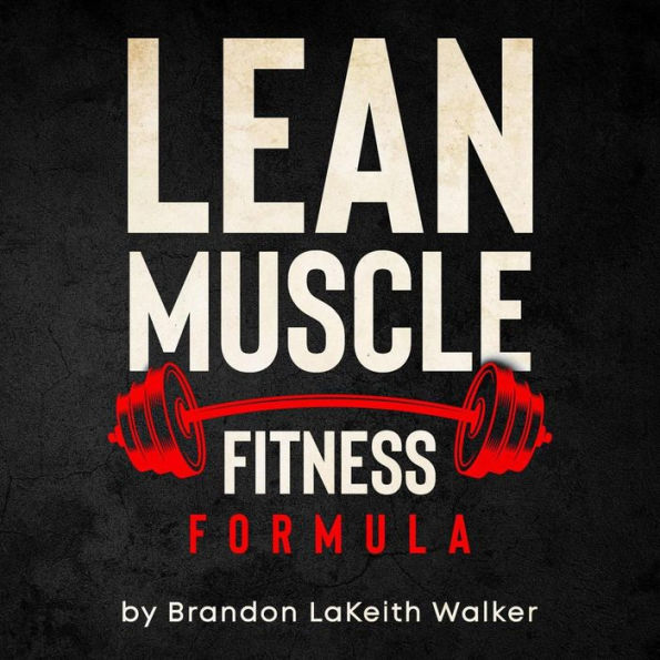 Lean Muscle Fitness (formula Series Vol. 1, #3)