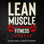 Lean Muscle Fitness (formula Series Vol. 1, #3)