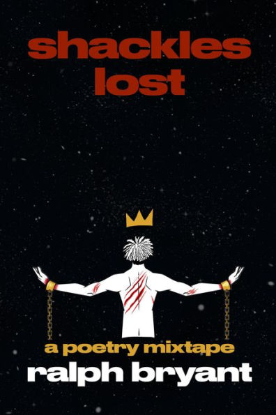 Shackles Lost - The Poetry Mixtape