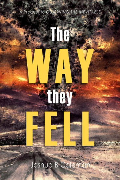 The Way They Fell (The Inevitable Series, #1)