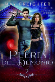Title: Puerta del Demonio (Serie de Helena Hawthorn, #2), Author: May Freighter