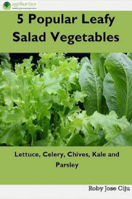 Title: 5 Popular Leafy Salad Vegetables, Author: Roby Jose Ciju