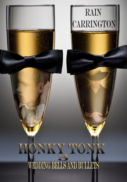 Honky Tonk 3: Wedding Bells & Bullets