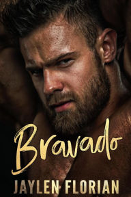 Title: Bravado (Unexpected Attraction, #3), Author: Jaylen Florian