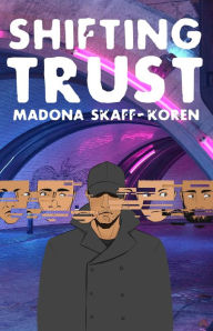 Title: Shifting Trust, Author: Madona Skaff-Koren