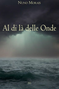 Title: Al di là delle onde, Author: Nuno Morais