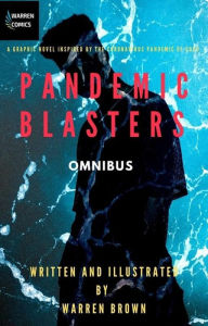 Title: Pandemic Blasters Omnibus, Author: Warren Brown