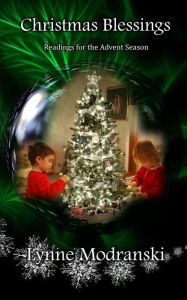 Title: Christmas Blessings (Advent Readings by Lynne Modranski, #20), Author: Lynne Modranski