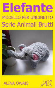 Title: Elefante Modello per Uncinetto, Author: Alina Owais