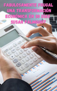 Title: Fabulosamente frugal, Author: Susan Palmquist