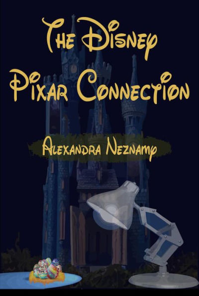 The Disney Pixar Connection Volume 1: Feature Animated Films