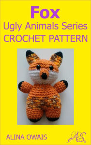 Title: Fox Crochet Pattern, Author: Alina Owais