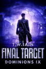 Final Target (Dominions, #9)