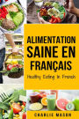 Alimentation Saine En français/ Healthy Eating In French