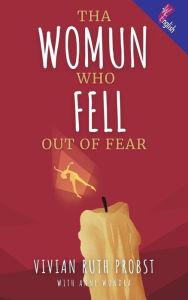 Title: Tha Womun Who Fell Out Of Fear (The Avery Victoria Spencer Fables, WEnglish, #2), Author: Vivian Ruth Probst