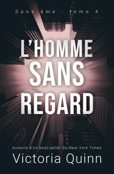 L'homme sans regard (Sans âme, #4)