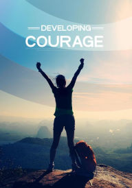 Title: Developing courage, Author: northern whale