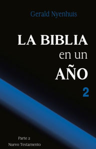Title: Nuevo Testamento (La Biblia en un Año, #2), Author: Gerald Nyenhuis