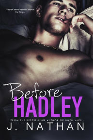 Title: Before Hadley, Author: J. Nathan