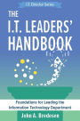 The I.T. Leaders' Handbook (The I.T. Director Series, #2)