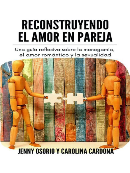 Reconstruyendo el Amor en Pareja (Familia, relaciones y sociedad, #1)