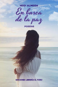 Title: En busca de la paz, Author: Heidi Almeida