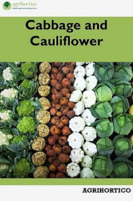 Title: Cabbage and Cauliflower, Author: Agrihortico CPL