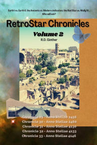 Title: Anno Stellae 2456, Anno Stellae 2460, Anno Stellae 4130, Anno Stellae 4133, Anno Stellae 4146 (RetroStar Chronicles, #2), Author: R.D. Ginther
