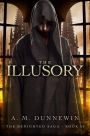 The Illusory (The Benighted Saga, #2)