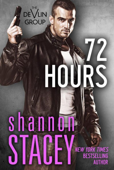 72 Hours (The Devlin Group, #1)