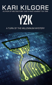 Title: Y2K, Author: Kari Kilgore