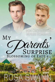Title: My Parents' Surprise (Blossoming of Fate, #4), Author: Rosa Swann