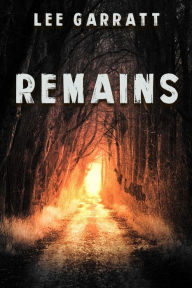 Title: Remains, Author: Lee Garratt