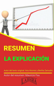 Title: Resumen de La Explicación (RESÚMENES UNIVERSITARIOS), Author: MAURICIO ENRIQUE FAU