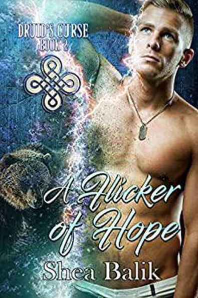 A Flicker of Hope (Druid's Curse, #2)