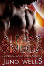 Alpha's Omega (Galactic Alphas, #1)