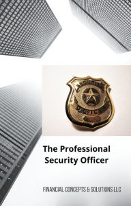 Title: The Professional Security Officer, Author: John Hozvicka