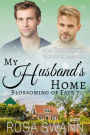 My Husband's Home (Blossoming of Fate, #7)