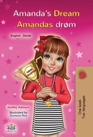 Title: Amanda's Dream Amandas drøm (English Danish Bilingual Collection), Author: Shelley Admont