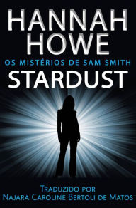 Title: Stardust, Author: Hannah Howe