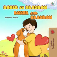 Title: Boxer en Brandon Boxer and Brandon (Dutch English Bilingual Edition), Author: KidKiddos Books