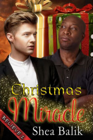 Title: Christmas Miracle (Believe), Author: Shea Balik