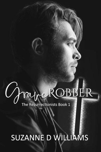 Graverobber (The Resurrectionists, #1)