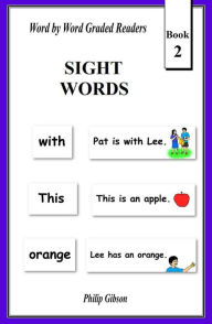 Title: Sight Words: Book 2 (Learn The Sight Words, #2), Author: Philip Gibson