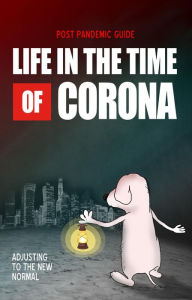Title: Life in the Time of Corona, Author: Black Stars Press