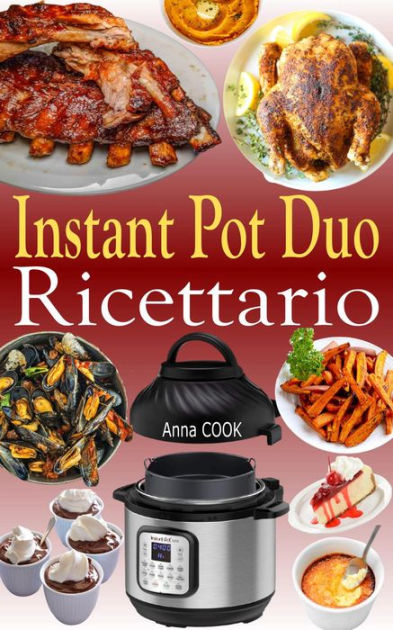 Instant Pot Duo Ricettario by Anna COOK | eBook | Barnes & Noble®